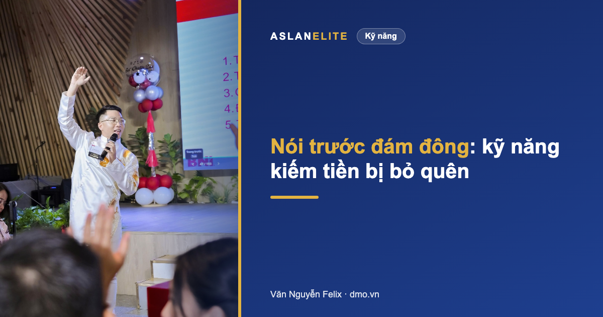 Nói trước đám đông: kỹ năng kiếm tiền nhiều người kinh doanh bỏ quên
